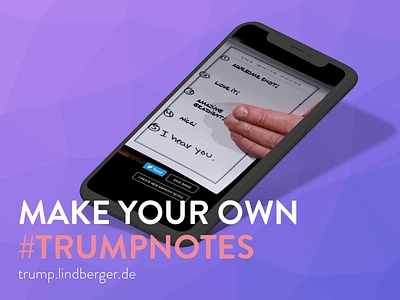 Make your own #Trumpnotes app designthinking donaldtrump empathy interface iphonex trump ui ux web