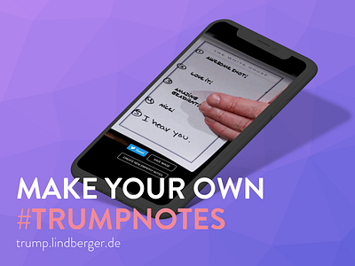 Make your own #Trumpnotes app designthinking donaldtrump empathy interface iphonex trump ui ux web