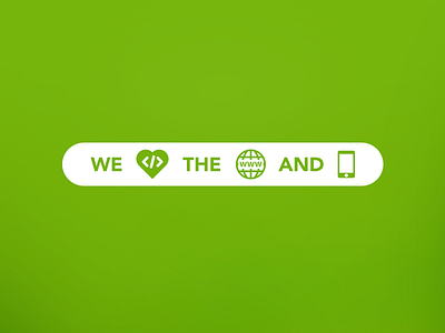 We love the web and mobile apps mobile web web design