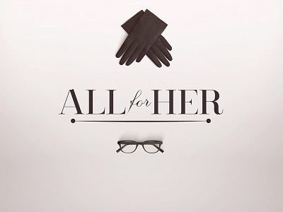 All for Her