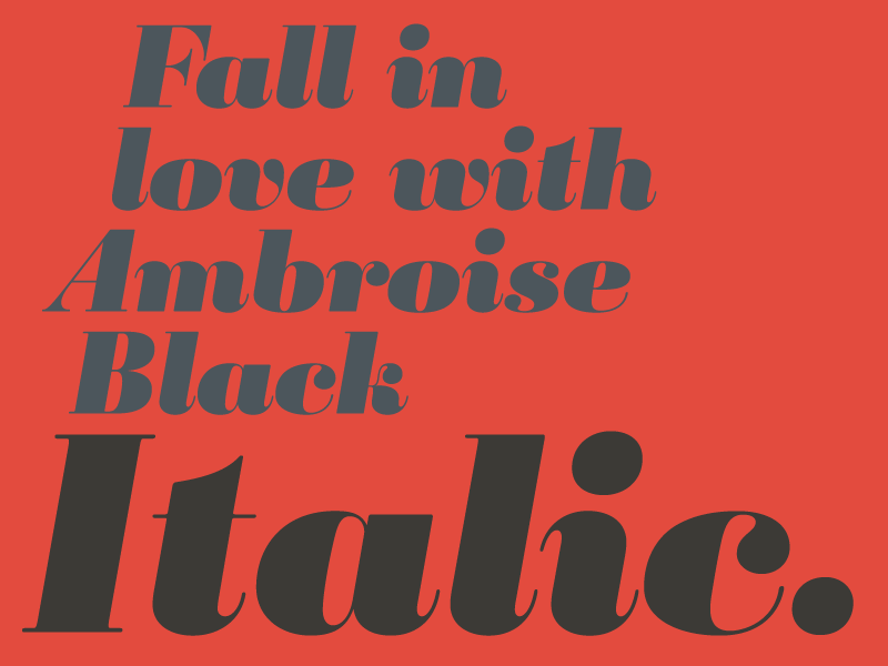 Ambroise Black Italic by Jean François Porchez on Dribbble