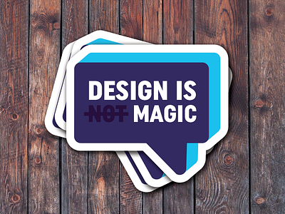 Design Is Magic speech bubble sticker text