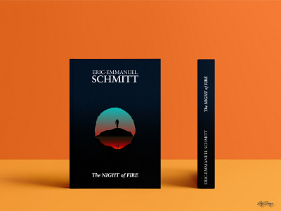 The Night of Fire - Cover book redesign colors cover book cover book design cover design design eric emmanuel schmitt gradient illustration illustration design illustrator photoshop the night of fire vector weekly warm up