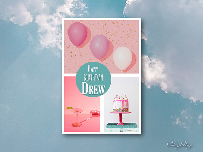 Birthday card adobe birthday card design collage art color theory color therapy colors design drew barrymore graphic design illustration illustrator logo photography photoshop poster design typography