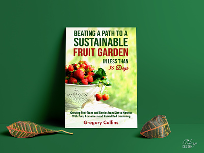 Book cover design book branding colors cover design gardening graphic design health illustration illustrator logo vector