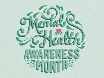 Mental Health Month badge flourish hand lettering health heart illustration lettering logo mental health script type typography