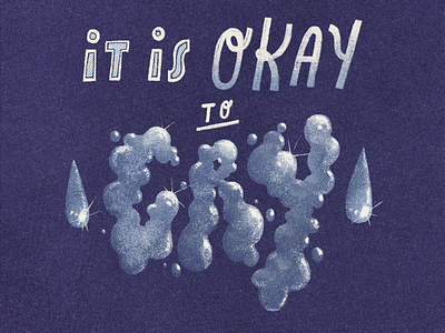 It Is Okay to Cry