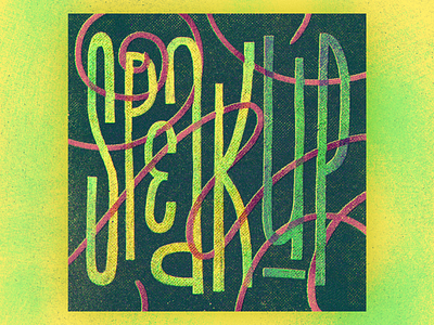 Speak Up artwork illustration lettering letters lil miquela miquela speak up text type typedesign typography