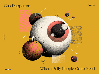 06 | Gus Dapperton — Where Polly People Go to Read abstract album art artwork eyeballs eyes gus dapperton handmade house illustration music planets record shapes top 10