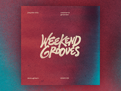 Weekend Grooves | Playlist album cover artwork lettering letters music playlist type typography