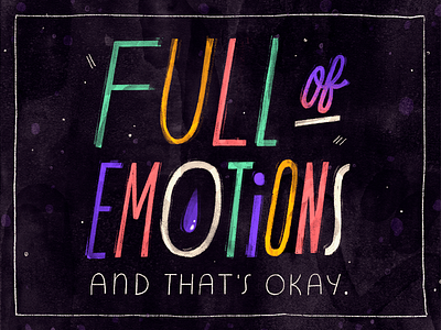 Full of Emotions emotions feelings lettering mental health quote text thought type typedesign typography