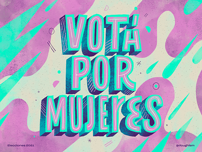 Votá Por Mujeres art composition el salvador elections handmade illustration latin america lettering quote texture type type design typography vote vote for women women women rights