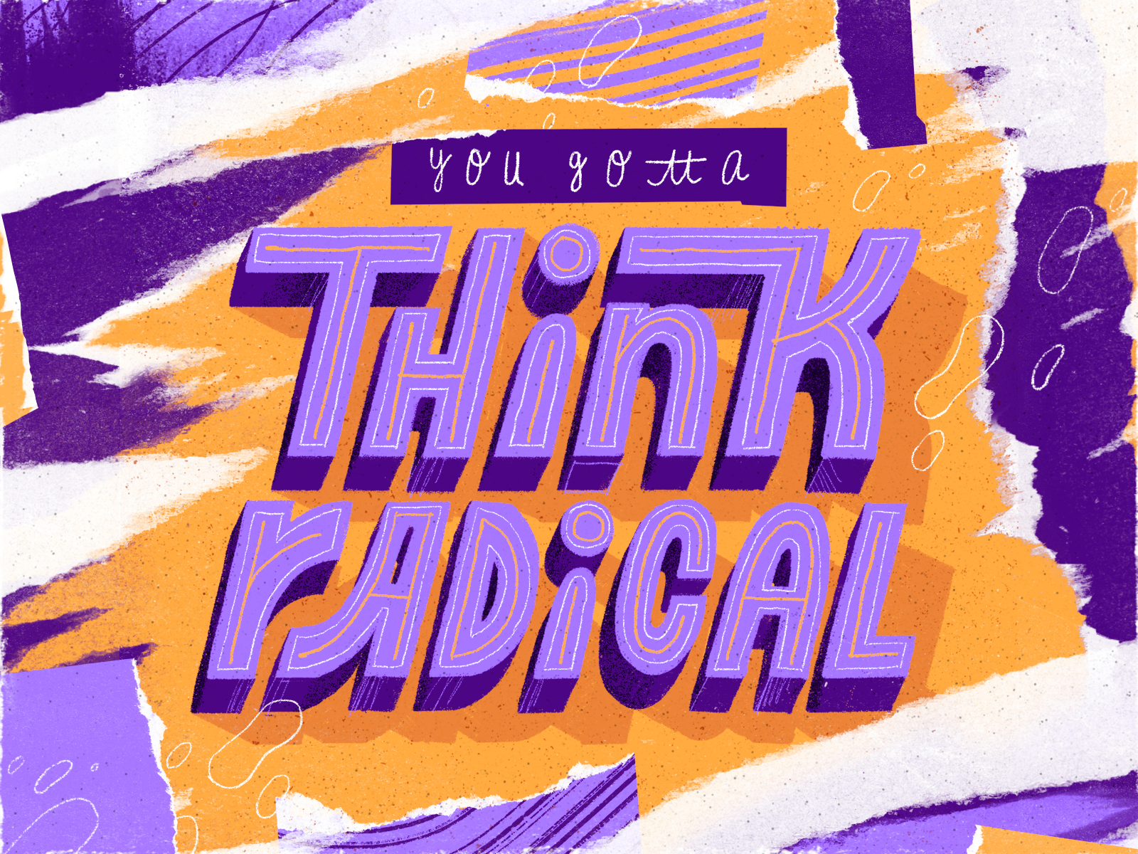 Think Radical artwork composition design handmade illustration lettering quote radical radical thinking text thought type type design typography