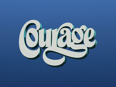 Courage 3d bezier branding courage custom lettering flourish graphic design hand lettering lettering logo swash type typography vector