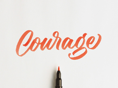 Courage brush pen calligraphy courage lettering orange script