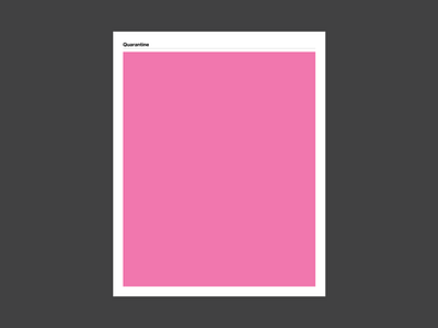 Quarantine art contemporary design designer digitalart flat helvetica layout minimal minimalism pink poster design posterdesign swiss swissdesign