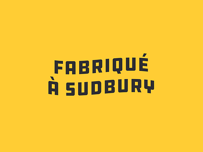 Fabriqué à Sudbury design flat illustration minimal sticker sudbury typography