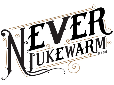 Never Lukewarm design illustration lettering type typography