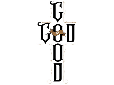 God Is Good design illustration lettering type typography
