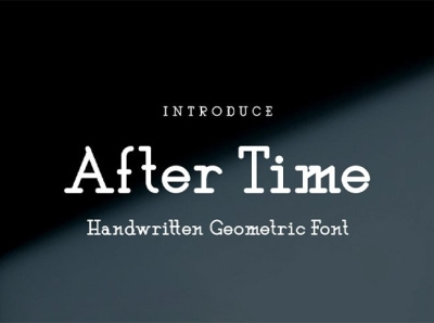 After Time || Handwritten Geometric Font