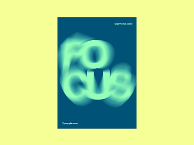 FOCUS digital art kinetic kinetic type poster poster design type typography