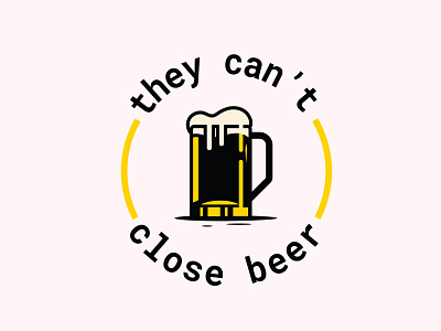 They can't close beer