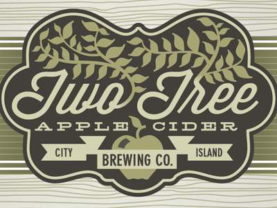 Two Tree Apple Cider Label By Raisenochicken On Dribbble