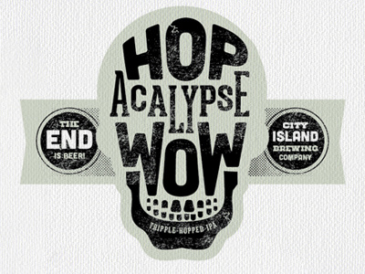 Hopacalypse WOW: The end is BEER! beer label design illustration packaging design type