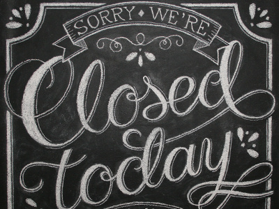 Sorry, We're Closed