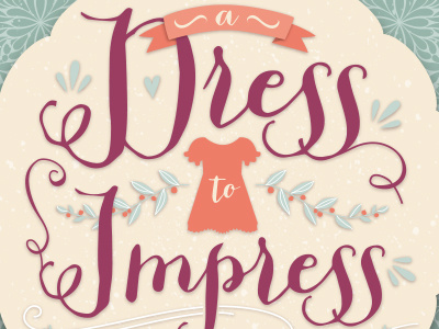A Dress To Impress dress lettering type typography