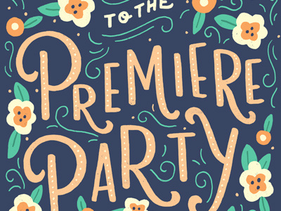 Premiere Party drawing hand drawn lettering type typography