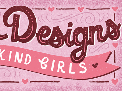 Special Designs, One-of-a-Kind Girls drawing hand drawn hearts illustration lettering pink type valentines day