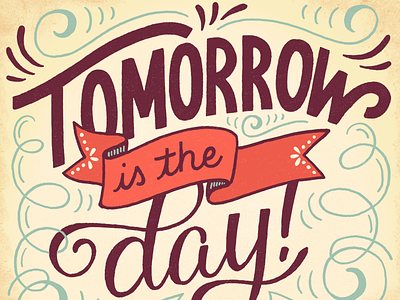 Tomorrow is the Day drawing hand drawn illustration lettering type