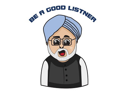 Be A Good Listener caricature cartoon character design funny illustration indian manmohan singh political politics