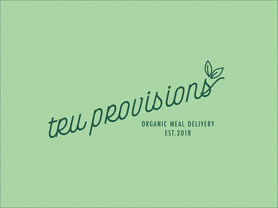 Tru Provisions | Brand Identity Concept 01 branding foodlogo greenlogo logo scriptlogo