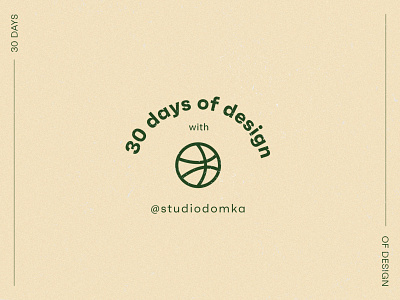 30 Days of Design with Dribbble design design challenge dribbble graphic design