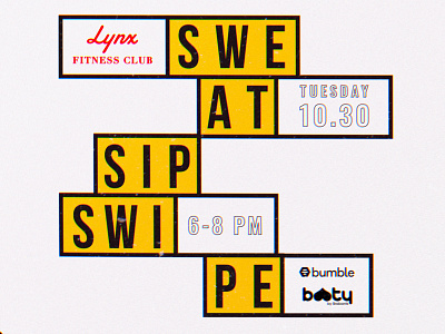 Sweat / Sip / Swipe