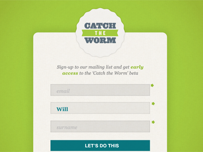 Catch the Worm Beta Signup catch the worm form interface signup