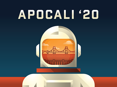 Apo-Cali '20 2020 apocali2020 apocalypse apollo 11 astronaut geometric graphic design orange sky san francisco san francisco sky space