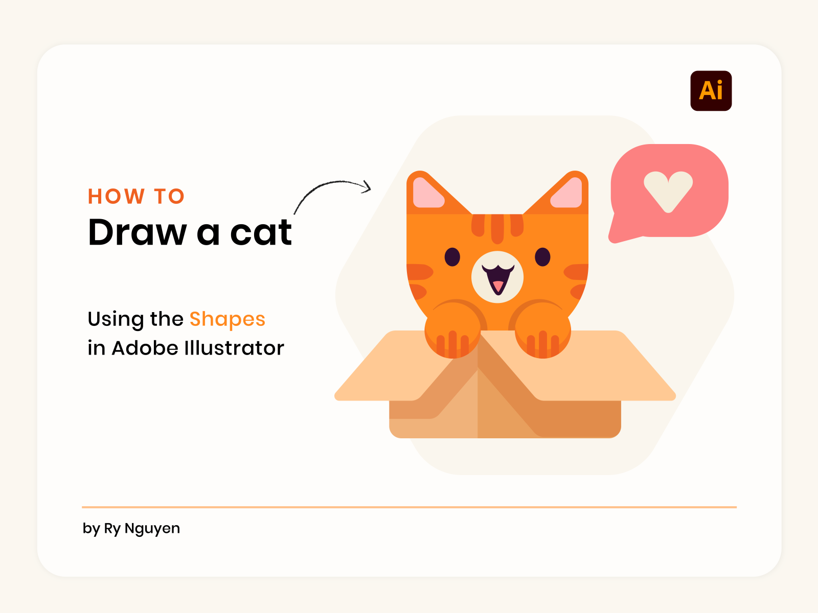 How to draw a cat in Illustrator 2d 2d illustration cat cat illustration character design drawing illustration illustrator learn process ry nguyen shape tips tool tutorial vector