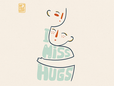 H - hugs