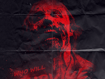 Who Will Survive? blood folded fun horror movie poster movie poster paper texture photoshop poster zombie