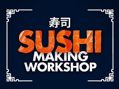Sushi Making Workshop Dribble design poster poster design sushi workshop