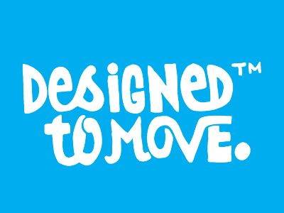 Designed to Move hand lettering lettering logo type typography