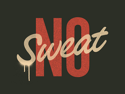 No Sweat Lettering lettering lips logo photoshop spray spray paint texture