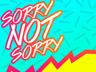 Sorry not sorry 80s church group neon not series sorry teaching youth