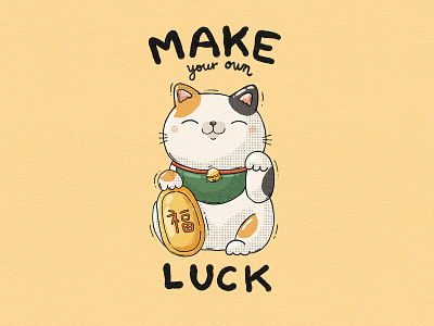 Make Your Own Luck 2d apparel design cat digital art illustration illustrator japanese luck lucky cat maneki neko neko symbol