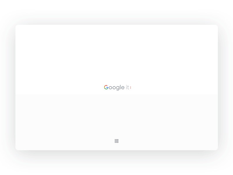 Google it, Search Experience suggestions autocomplete loader experience animation google it search google