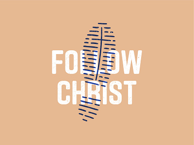 Follow Christ apparel bible christ christian cross follow footprint footsteps hand drawn jesus logo logotype print print design quote religion step t shirt typography word