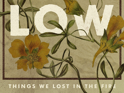 Things We Lost In The Fire album art fire floral flowers futura futuralbum low sunflowers